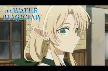 The Water Magician Beyond the Door | Episode 1-12 [Full Screen] English Dubbed | Anime 2025