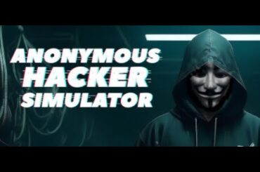 #6【ハッカー】 全ての糸がつながり？悪は召される【Anonymous Hacker Simulator】 夜型女の生放送♡