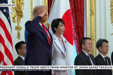 🇺🇸|🇯🇵 President Donald Trump Meets Prime Minister of Japan Sanae Takaichi in Tokyo [LIVE]