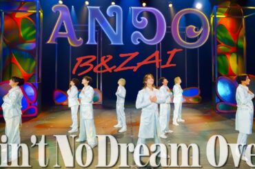 B&ZAI 「Ain't No Dream Over」Performance Video from ANDO