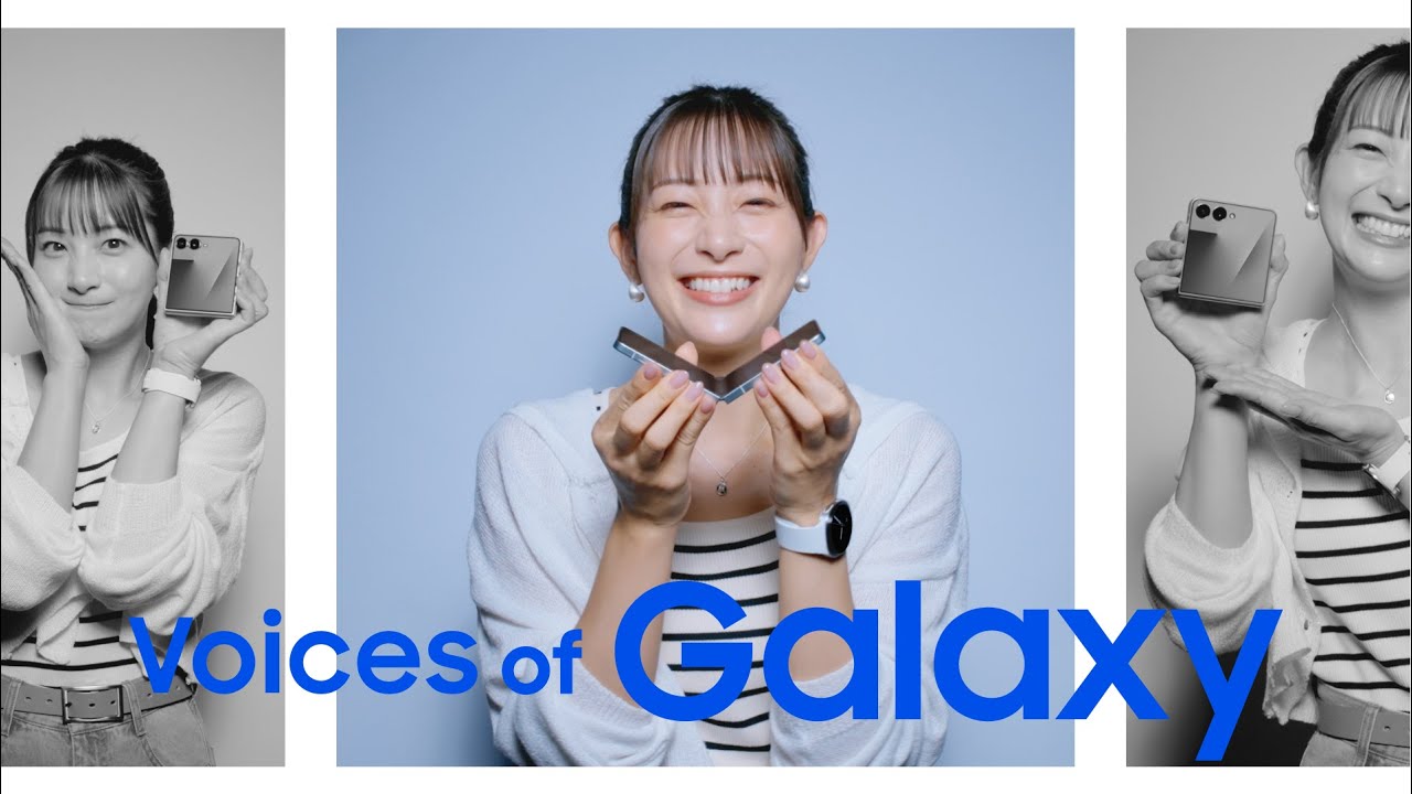 Voices of Galaxy 足立梨花篇(Full ver.) | Galaxy Z Flip7 | Samsung Voices of Galaxy 足立梨花篇(Full ver.) | Galaxy Z Flip7 | Samsung