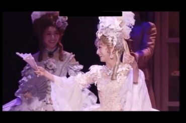 [256] 花總まり ♪ムーン・リバー♪マリー・アントワネットより