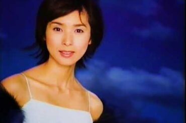 2000年のCM　メナード　黒木瞳