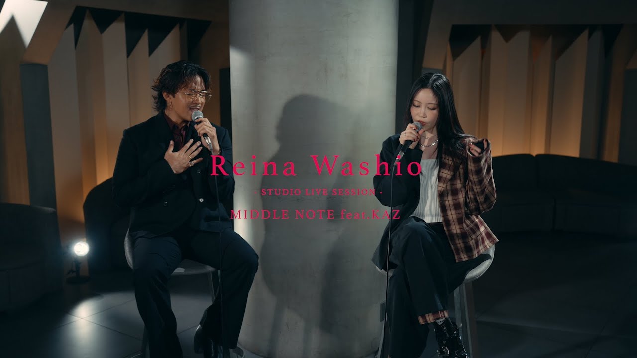 鷲尾伶菜「MIDDLE NOTE feat. KAZ」 (Studio Live Session) 鷲尾伶菜「MIDDLE NOTE feat. KAZ」 (Studio Live Session)