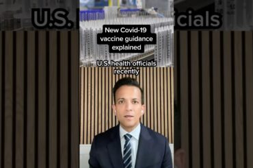 New Covid-19 vaccine guidance explained