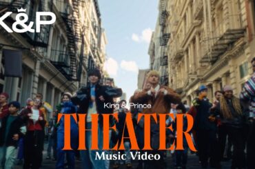 King & Prince「Theater」MV