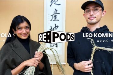 モデル・女優 ローラ：新潟で挑戦した自給自足の生活から学んだこと、自然と共生する日本家屋と後継者不足問題、生きることと食べること｜RE:PODS #26