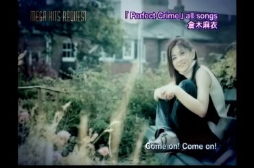 倉木麻衣 2nd album Perfect Crime all songs
