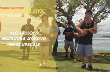 Alo-Hello! 2 Matsuura Aya DVD アロハロ！2 松浦亜弥DVD 4K AI Upscale