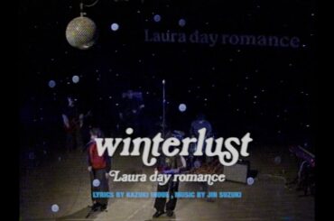 Laura day romance / winterlust (official music video)