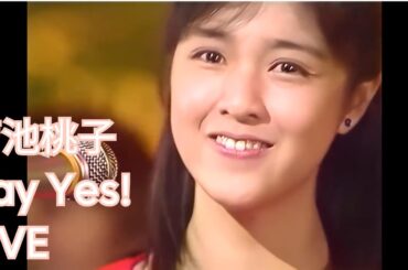 菊池桃子 Say Yes! LIVE 한글자막