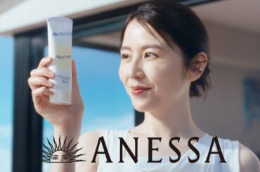 ANESSA×長澤まさみ モイスチャージェル「使うたび、肌がきれいに。」篇｜資生堂