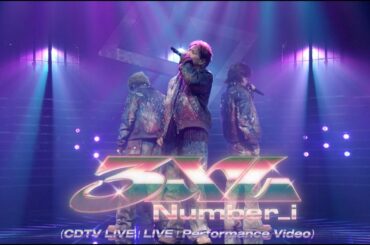 Number_i - 3XL (CDTV LIVE！LIVE！Performance Video)