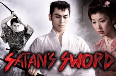 Satan's Sword 1960s Movie | Japanese Movie | Kenji Misumi |  Nakazato Raizô | IchikawaKôjirô Hongô