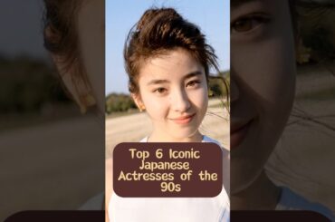 Top 6 Iconic Japanese Actresses of the 90s – Who’s Your Favorite#japan #actress #fyp