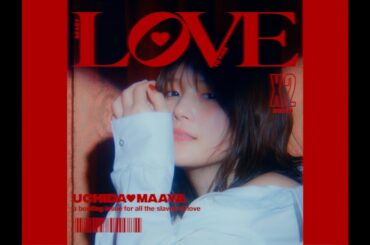 内田真礼「LOVE LOVE ビーム」Music Video Full