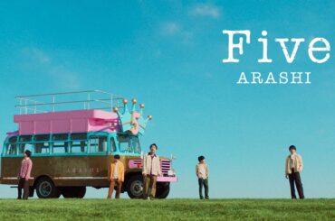 ARASHI - Five [Official Music Video]