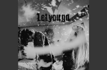Let you go
