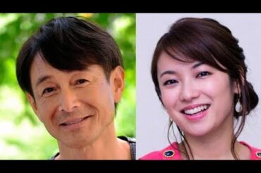 💕内山理名にメロメロ…👶56歳でパパになった「吉田栄作」🤔俳優としてあまり見ないけど…大丈夫？🎬