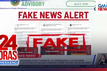 Emergency lockdown dahil sa Covid-19 Cicada variant, 'di totoo—DOH | 24 Oras Weekend