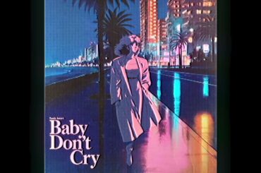 Baby Don't Cry / 安室奈美恵（1985年）