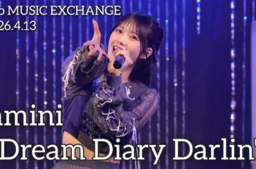 【4K60p】amini 『Dream Diary Darlin'』【2026.4.13 duo MUSIC EXCHANGE】