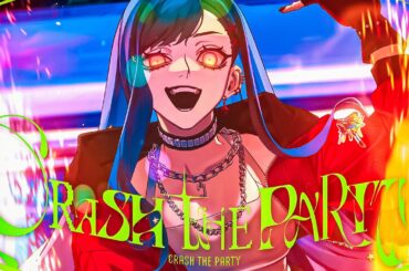 CRASH THE PARTY / Vivid BAD SQUAD × 巡音ルカ