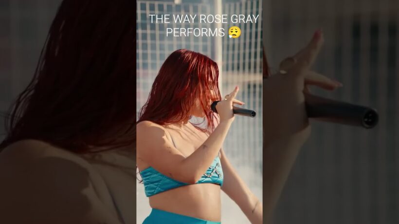 ROSE GRAY IS SO ADDICTIVE LIVE